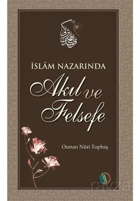 İslam Nazarında Akıl ve Felsefe - 1