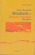 İslam Nazarında Müskirat ve Meyyit Yakmak Meseleleri - Ankara Okulu Yayınları