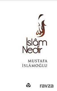 İslam Nedir - Düşün Yayıncılık