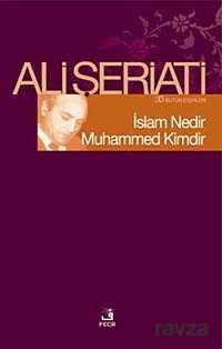 İslam Nedir Muhammed Kimdir? - Fecr Yayınevi