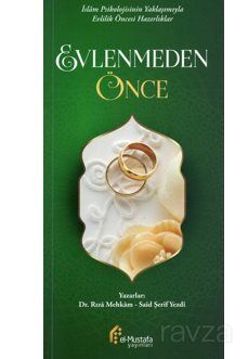 İslam Psikolojisinin Yaklaşımıyla Evlilik Öncesi Yaklaşımlar Evlenmeden Önce - 1