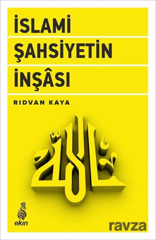 İslam Şahsiyetin İnşası - Ekin Yayınları