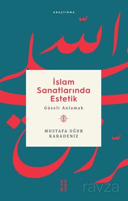 İslam Sanatlarında Estetik - 1