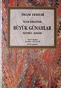 İslam Şeriatinde Büyük Günahlar / Kitabü'l - Kebair - Bedir Yayınları