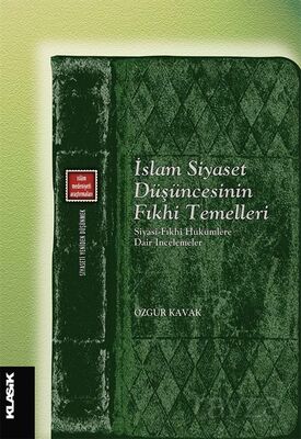 İslam Siyaset Düşüncesinin Fıkhi Temelleri - 1