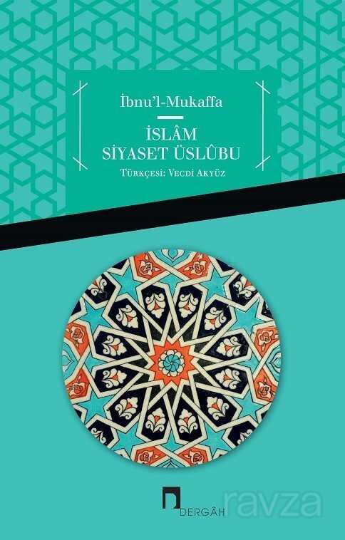 İslam Siyaset Üslubu - Dergah Yayınları