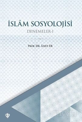 İslam Sosyolojisi / Denemeler 1 - 1