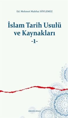 İslam Tarih Usulü ve Kaynakları 1 - 1