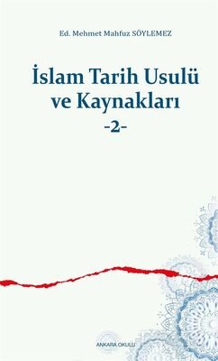 İslam Tarih Usulü ve Kaynakları 2 - 1