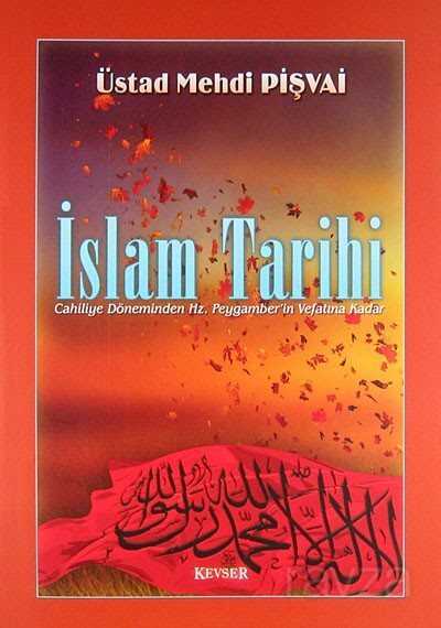 İslam Tarihi - Kevser Yayınları