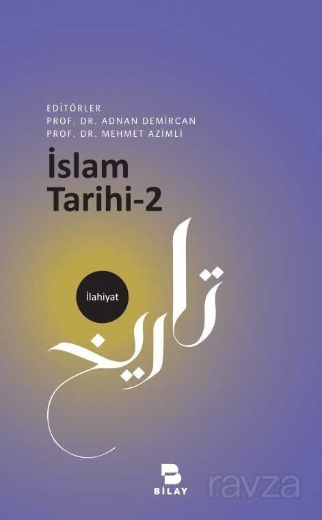 İslam Tarihi 2 - Bilay (Bilimsel Araştırma Yayınları)