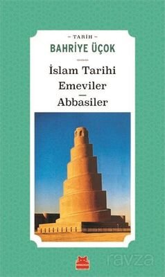 İslam Tarihi Emeviler Abbasiler - 1
