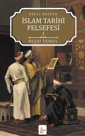 İslam Tarihi Felsefesi 1 / Ezeli Bozgun - 1