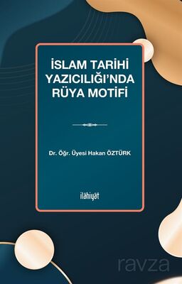 İslam Tarihi Yazıcılığı'nda Rüya Motifi - 1