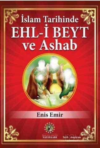 İslam Tarihinde Ehl-i Beyt ve Ashab - İmam Rıza Dergahı Yayınları