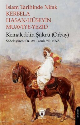 İslam Tarihinde Nifak Kerbela - Hasan-Hüseyin - Muaviye-Yezid - 1