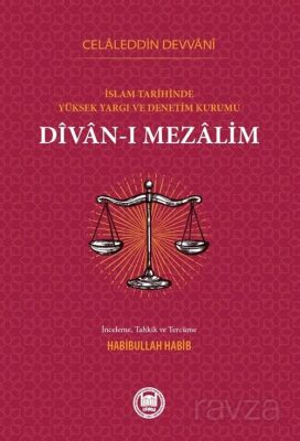 İslam Tarihinde Yüksek Yargı ve Denetim Kurumu Divanı Mezalim - 1