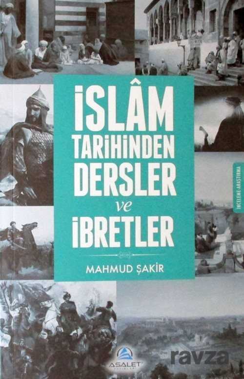 İslam Tarihinden Dersler ve İbretler - 1