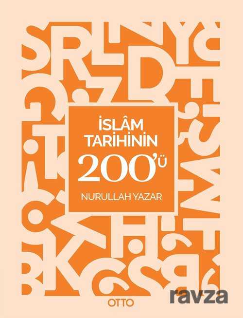 İslam Tarihinin 200'ü - Otto Yayınları (Ankara)