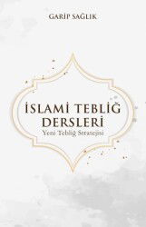 İslami Tebliğ Dersleri Garip Sağlık - Çığır Yayınları