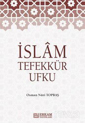 İslam Tefekkür Ufku - Erkam Yayınları