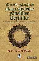 İslam Tefsir Geleneğinde Akılcı Söyleme Yöneltilen Eleştiriler - İz Yayıncılık