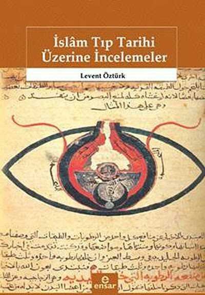 İslam Tıp Tarihi Üzerine İncelemeler - 1