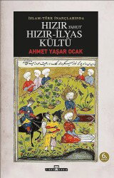 Islam-Türk Inançlarinda Hizir Yahut Hizir Ilyas Kültü - Timaş Yayınları