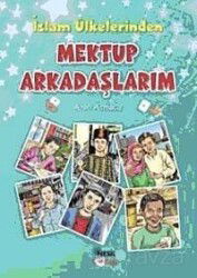İslam Ülkelerinden Mektup Arkadaşlarım - Nesil Çocuk Yayınları