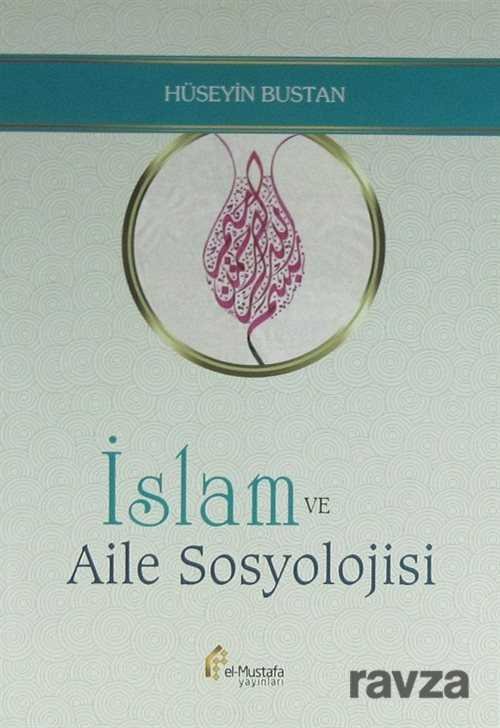 İslam ve Aile Sosyolojisi - 1