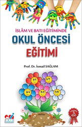İslam ve Batı Eğitiminde Okul Öncesi Eğitimi - Emin Yayınları (Bursa)