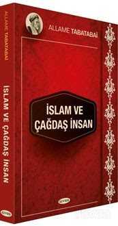 İslam ve Çağdaş İnsan - Kevser Yayınları