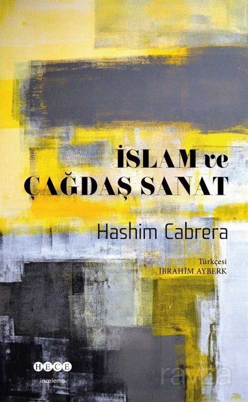 İslam ve Çağdaş Sanat - Hece Yayınları