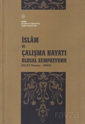 İslam ve Çalışma Hayatı - İzmir İlahiyat Vakfı Yayınları