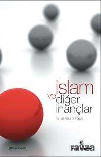 İslam ve Diğer İnançlar - İnsan Yayınları