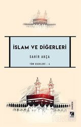 İslam ve Diğerleri - Çıra Yayınları