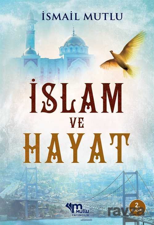 İslam ve Hayat - 1