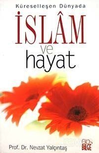 İslam ve Hayat Küreselleşen Dünyada - 1