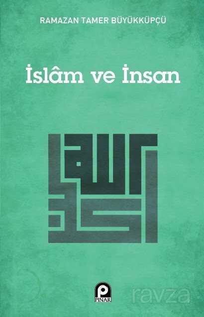 İslam ve İnsan - 1