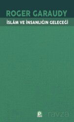 İslam ve İnsanlığın Geleceği - Pınar Yayınları