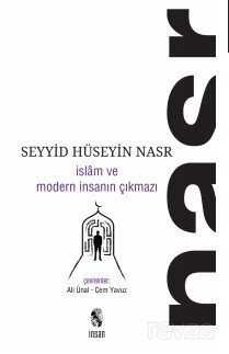 İslam ve Modern İnsanın Çıkmazı - İnsan Yayınları