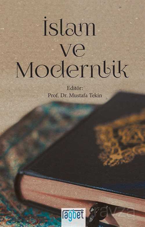 İslam ve Modernlik - Rağbet Yayınları