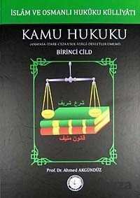 İslam ve Osmanlı Hukuku Külliyatı 1. Cilt - 1