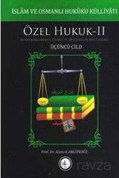 İslam ve Osmanlı Hukuku Külliyatı 3. Cilt - Özel Hukuk 2 (Miras-Borçlar-Eşya-Ticaret ve Devletler Hu - Osav (Osmanlı Araştırmaları Vakfı)