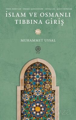 İslam ve Osmanlı Tıbbına Giriş - 1
