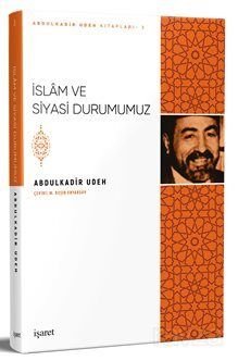 İslam ve Siyasi Durumumuz - 1
