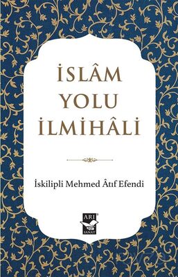 İslam Yolu İlmihali - 1