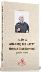 İslam'a Adanmış Bir Hayat (Karton Kapak) - Ahıska Yayınevi