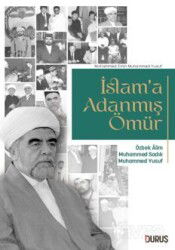 İslam'a Adanmış Ömür - Duruş