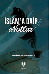 İslama Dair Notlar - Rabbani Yayınevi